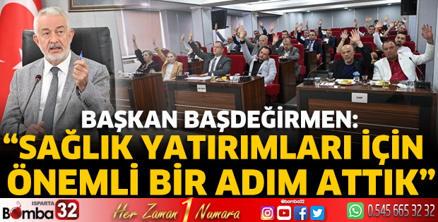Isparta Belediye Meclisi’nden sağlık hizmetlerine yeşil ışık