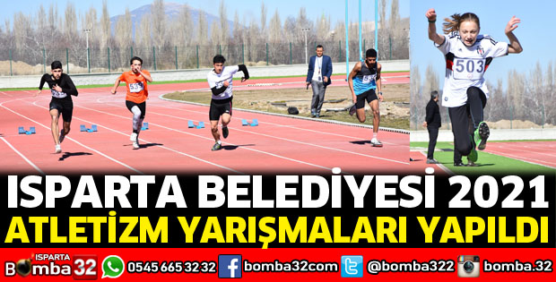 Isparta Belediyesi 2021 Atletizm Yarışmaları yapıldı