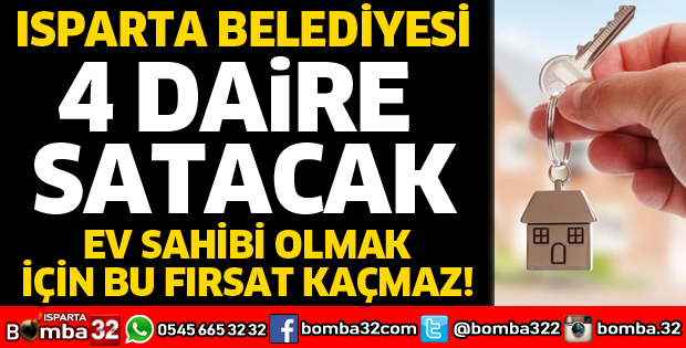 ISPARTA BELEDİYESİ 4 DAİRE SATACAK