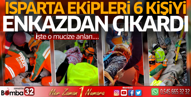 Isparta Belediyesi Arama Kurtarma Timi 6 kişiyi enkazdan çıkardı