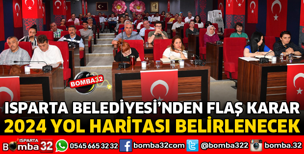ISPARTA BELEDİYESİ GELECEK PLANINI ORTAK AKILLA BELİRLEYECEK