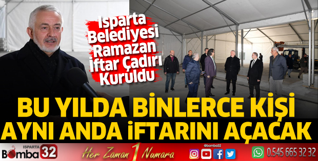 Isparta Belediyesi Ramazan İftar Çadırı Kuruldu