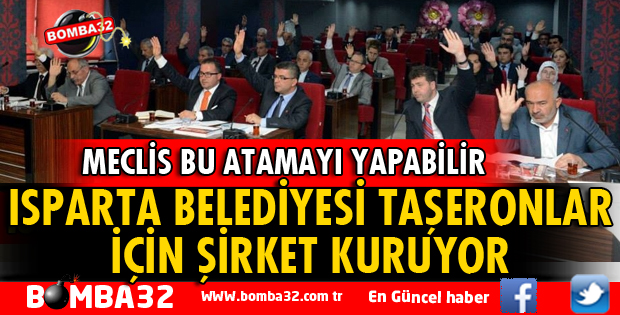 ISPARTA BELEDİYESİ TAŞERONLAR İÇİN ŞİRKET KURACAK