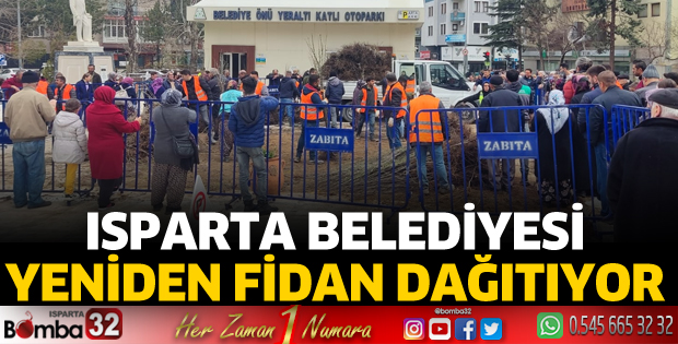 Isparta Belediyesi yeniden fidan dağıtıyor