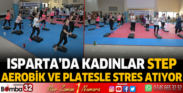 Isparta Belediyesi’nin step, aerobik ve plates kursuyla enerji depoluyorlar 