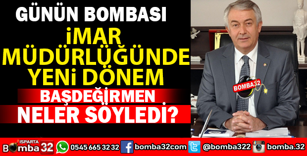 ISPARTA BELEDİYESİNDE İMARDA YENİ DÖNEM BAŞLADI