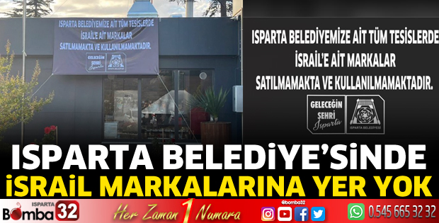 Isparta Belediyesi'nde İsrail markalarına yer yok 