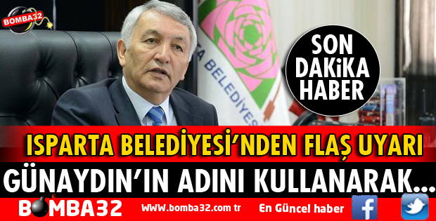 ISPARTA BELEDİYESİNDEN DOLANDIRICILIK UYARISI