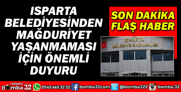 ISPARTA BELEDİYESİNDEN DUYURU