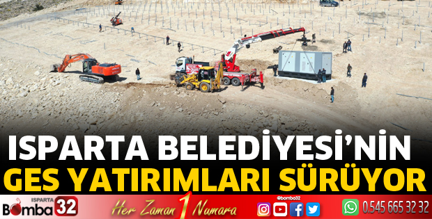 Isparta Belediyesinin GES yatırımları devam ediyor