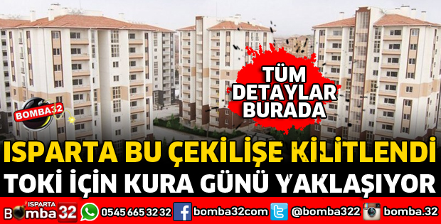 ISPARTA BU ÇEKİLİŞE KİLİTLENDİ