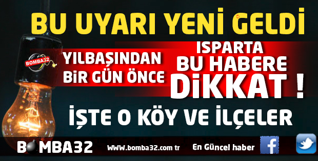ISPARTA BU HABERE DİKKAT !