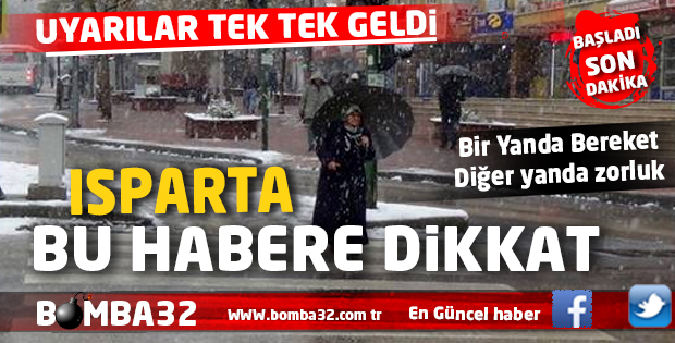 ISPARTA BU HABERE  DİKKAT