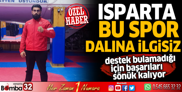 Isparta bu spor dalına ilgisiz
