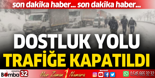 Isparta-Burdur dostluk yolu trafiğe kapatıldı