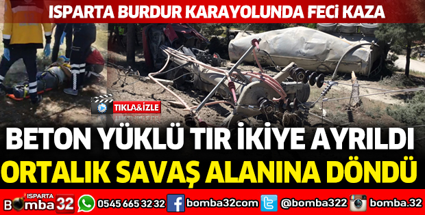 Isparta Burdur karayolunda feci kaza: Ortalık savaş alanına döndü