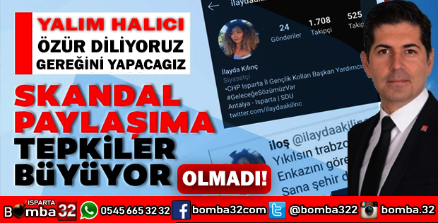 ISPARTA CHP GENÇLİK KOLLARI BAŞKAN YARDIMCISI İLAYDA KILINÇ'IN SKANDAL PAYLAŞIMA TEPKİ