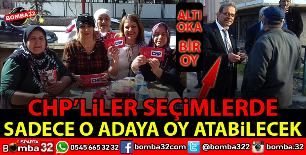 ISPARTA CHP MERKEZDE İL GENEL MECLİS ÜYESİ ÇIKARMAK İSTİYOR