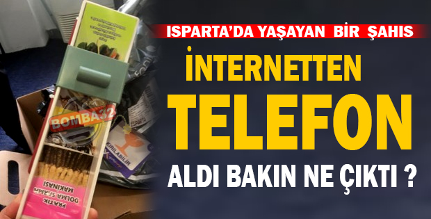Isparta da İnternet'ten telefon aldı AMA...