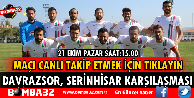 ISPARTA DAVRAZSPOR SERİNHİSAR'A KONUK OLUYOR