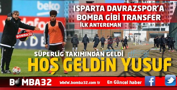 ISPARTA DAVRAZSPOR'A BOMBA TRANSFER 