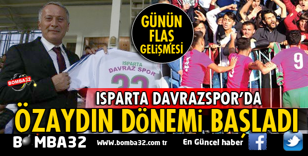 ISPARTA DAVRAZSPOR'DA MUSTAFA ÖZAYDIN DÖNEMİ