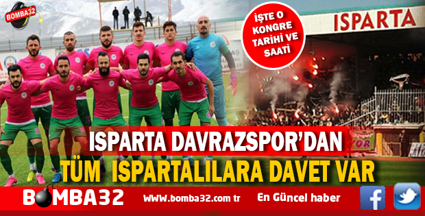 ISPARTA DAVRAZSPOR'DAN TÜM HALKIMIZA DAVET !