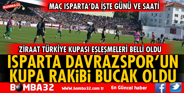 ISPARTA DAVRAZSPOR'UN RAKİBİ BUCAK OLDU! İŞTE MAÇ GÜNÜ VE SAATİ