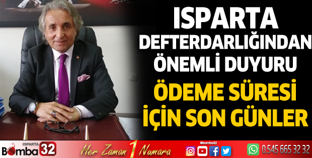 Isparta Defterdarlığından önemli duyuru