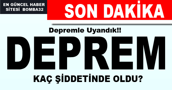 ISPARTA DEPREMLE UYANDI