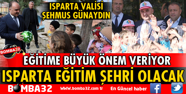ISPARTA EĞİTİM ŞEHRİ OLACAK