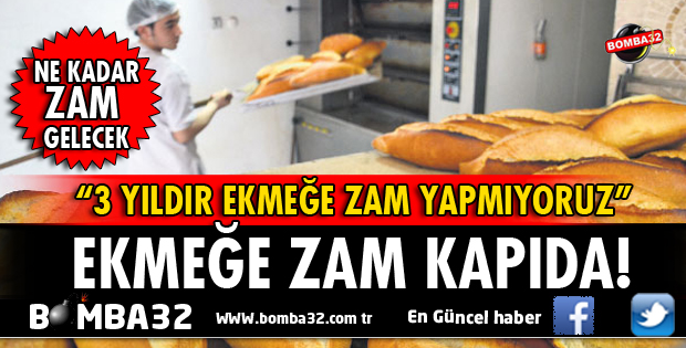 ISPARTA EKMEĞE ZAM KAPIDA!