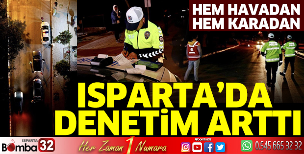 Isparta emniyeti denetimleri artırdı