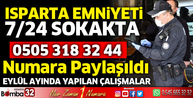 Isparta Emniyeti her an yanınızda