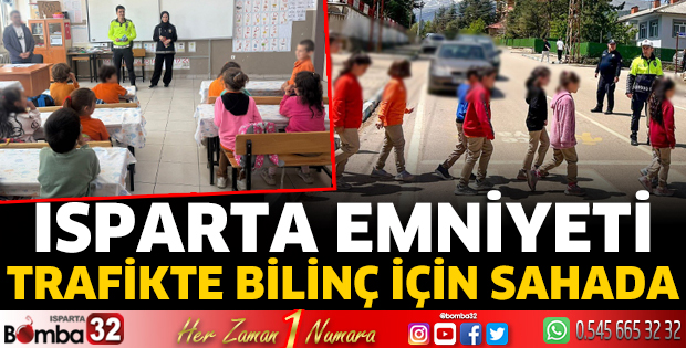 Isparta Emniyeti trafikte bilinç için sahada