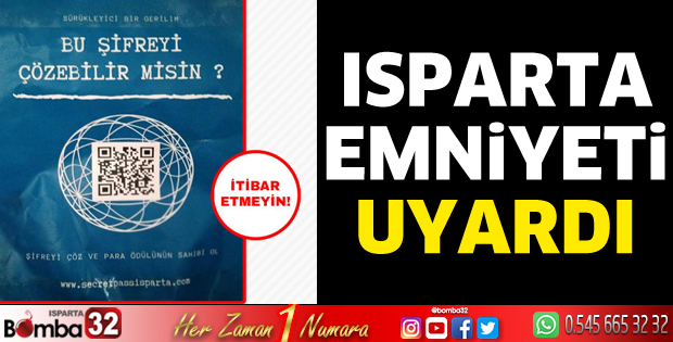Isparta Emniyeti uyardı