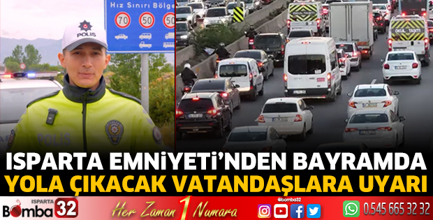 Isparta Emniyeti uyardı