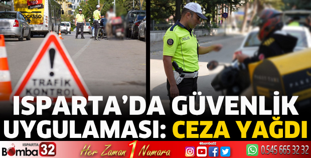 Isparta emniyetinden eş zamanlı denetim