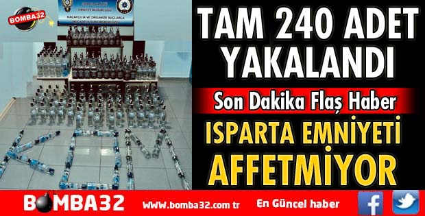 ISPARTA EMNİYETİNDEN KAÇAK İÇKİ OPERASYONU