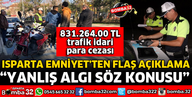ISPARTA EMNİYETTEN FLAŞ AÇIKLAMA