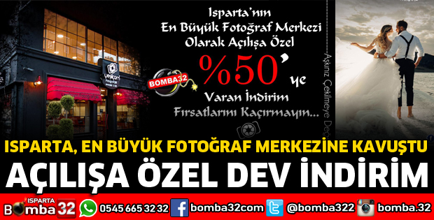 ISPARTA EN BÜYÜK FOTOĞRAF MERKEZİNE KAVUŞTU