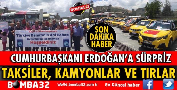 ISPARTA ESNAFINDAN CUMHURBAŞKANI ERDOĞAN'A SÜRPRİZ