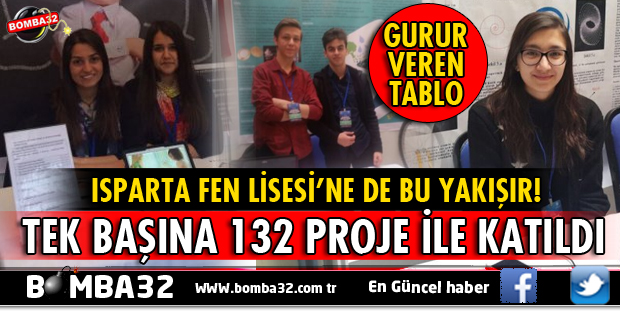 ISPARTA FEN LİSESİ’NDEN ADINA YAKIŞIR PROJELER