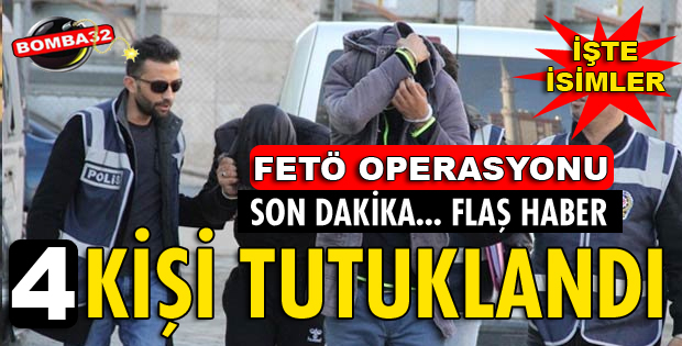 ISPARTA FETÖ SORUŞTURMASINDA 4 KİŞİ TUTUKLANDI
