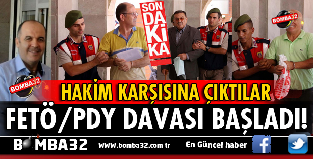 ISPARTA FETÖ/PDY DAVASI BUGÜN BAŞLADI