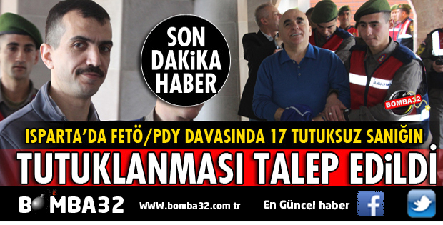 ISPARTA FETÖ/PDY DAVASINDA CUMA GÜNÜ KARAR BEKLENİYOR