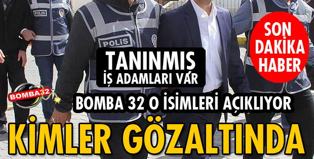 ISPARTA FETÖ/PDY OPERASYONUNDA KİMLER GÖZALTINA ALINDI