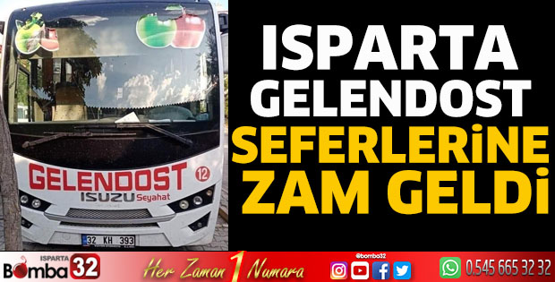Isparta - Gelendost seferlerine zam geldi