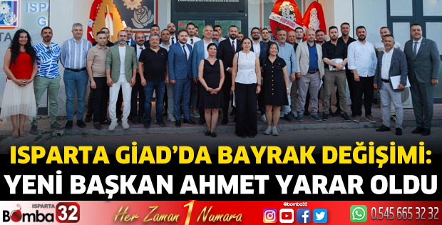 Isparta GİAD’da Bayrak Değişimi