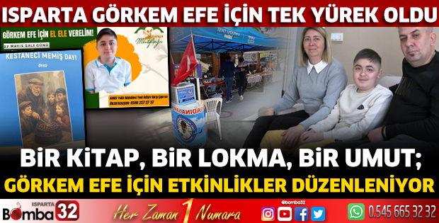 Isparta Görkem Efe İçin Tek Yürek Oldu